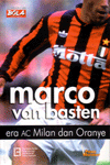 Marco van Basten. Era AC Milan dan Oranye